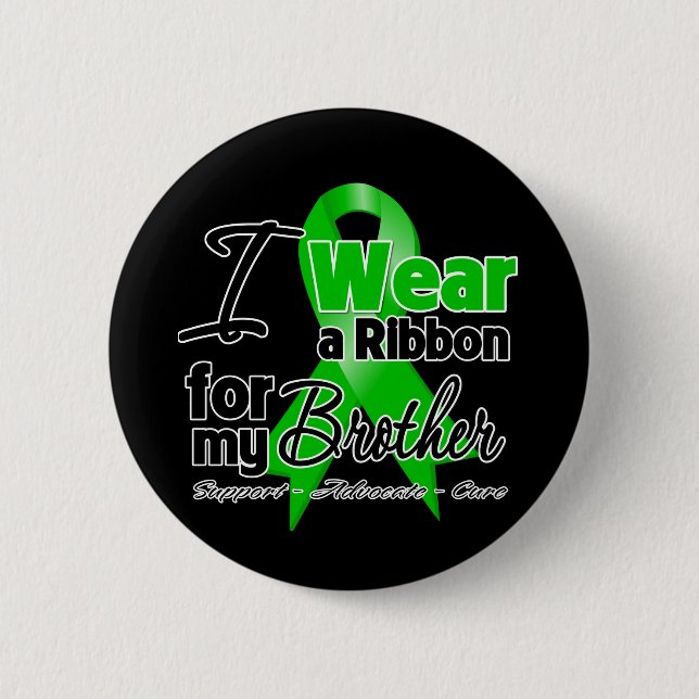 I Wear a Green Ribbon For My Brother 2 Inch Round Button (Front)