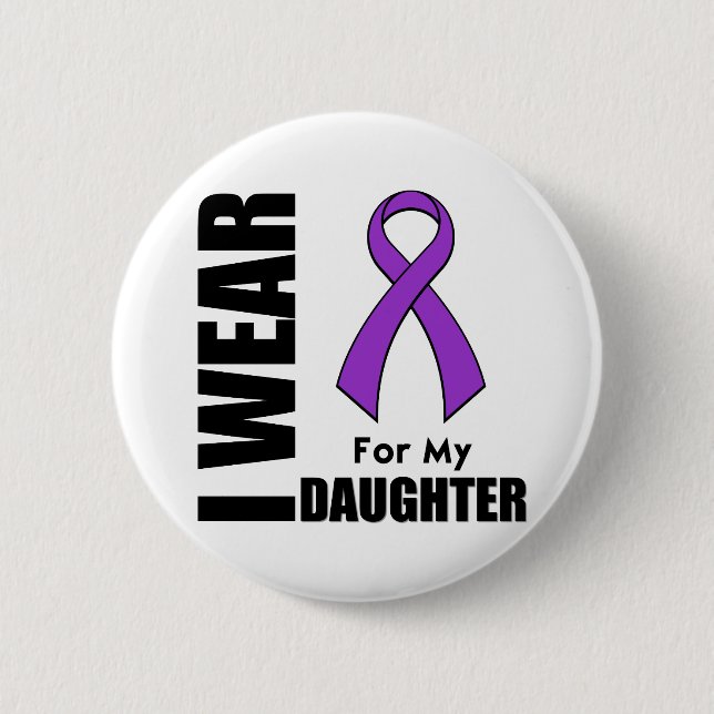 I Wear a Purple Ribbon For My Daughter 2 Inch Round Button (Front)