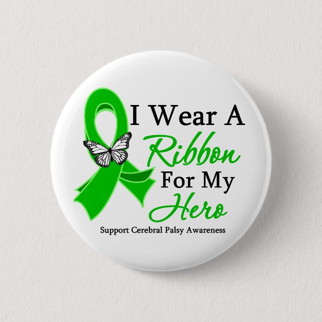 I Wear A Ribbon For My HERO Cerebral Palsy 2 Inch Round Button (Front)