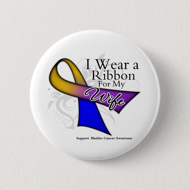 I Wear a Ribbon For My Wife - Bladder Cancer 2 Inch Round Button (Front)