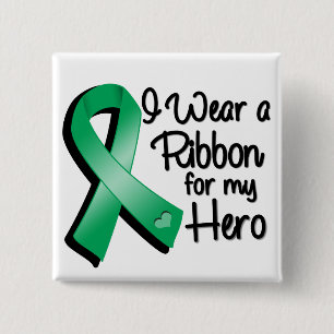 I Wear an Emerald Green Ribbon For My Hero 2 Inch Square Button