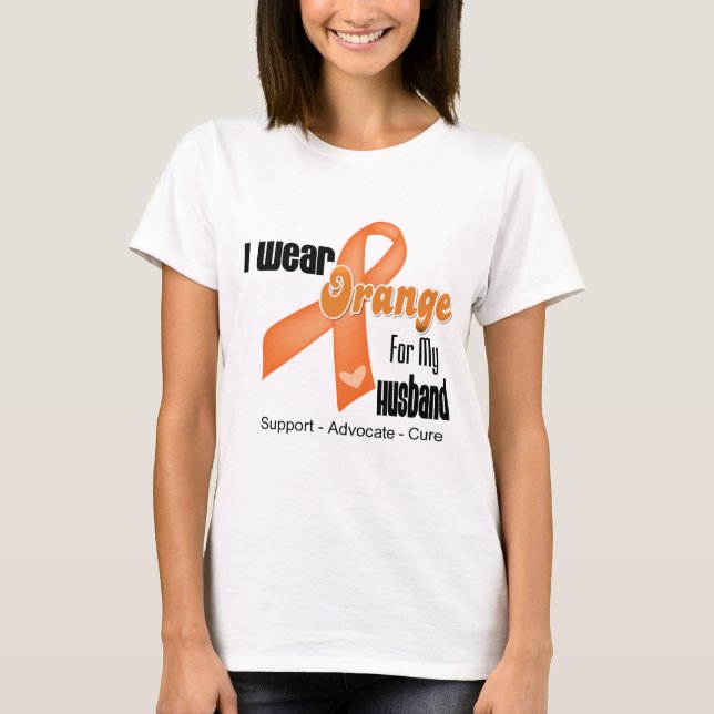 I Wear an Orange Ribbon For My Husband T-Shirt (Front)