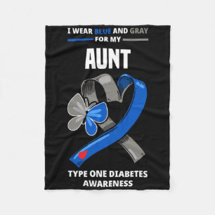 I Wear Blue And Grey For My Aunt Type One Diabetes Fleece Blanket