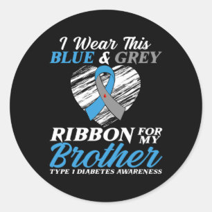 I Wear Blue and Grey For My Brother Type 1 Diabete Classic Round Sticker
