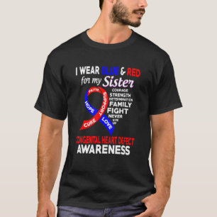 I Wear Blue And Red For My Sister Chd Awareness T-Shirt