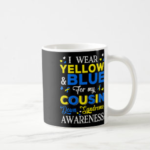 I Wear Blue And Yellow For My Cousin Down Syndrome Coffee Mug