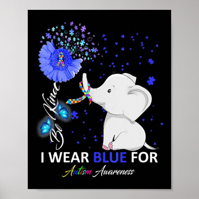 I Wear Blue Autism Awareness Cute Elephant Sunflow Poster (Front)