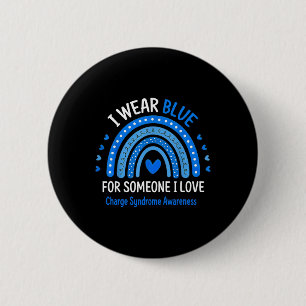 I Wear Blue Charge Syndrome Awareness Blue Rainbow 2 Inch Round Button