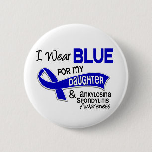 I Wear Blue Daughter 42 Ankylosing Spondylitis 2 Inch Round Button