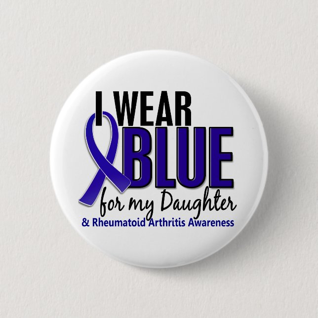 I Wear Blue Daughter Rheumatoid Arthritis RA 2 Inch Round Button (Front)