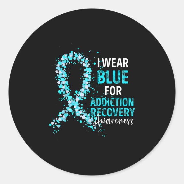 I Wear Blue For Addiction Recovery Awareness Survi Classic Round Sticker (Front)
