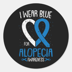 I Wear Blue For Alopecia Awareness Areata Balding  Classic Round Sticker