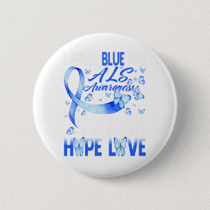 I Wear Blue For ALS Awareness Butterfly T-Shirt.pn 2 Inch Round Button