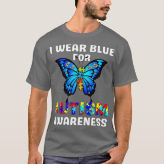 I wear Blue for Autism awareness1 T-Shirt