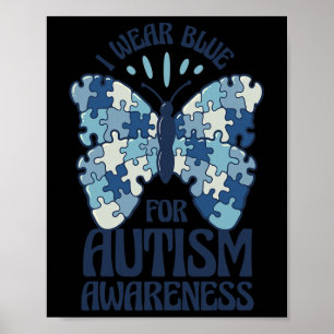 I Wear Blue For Autism Awareness Blue Puzzle Butte Poster
