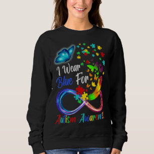 I Wear Blue For Autism Awareness Butterfly Autism  Sweatshirt