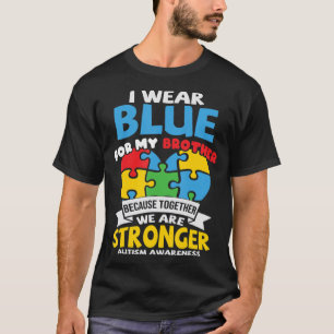 I Wear Blue For Autism Awareness Family Matching T T-Shirt