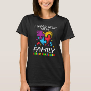 I Wear Blue For Autism Awareness Family Mom Dad Gr T-Shirt