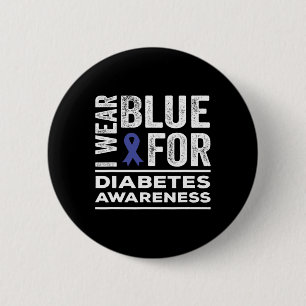 I Wear Blue For Diabetes Awareness Month Blue Ribb 2 Inch Round Button