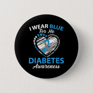 I Wear Blue For Me Type 1 Diabetes Awareness Month 2 Inch Round Button