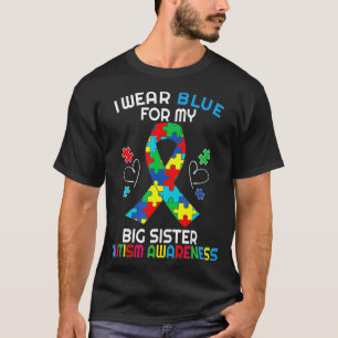 I Wear Blue For My Big Sister Autism Awareness rib T-Shirt