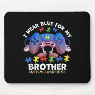 I Wear Blue For My Brother Autism Awareness Boys V Mouse Pad