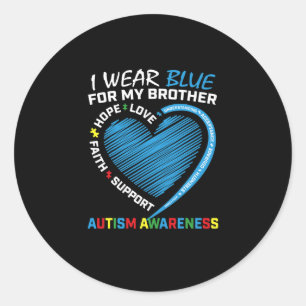 I Wear Blue For My Brother Autism Awareness Classic Round Sticker