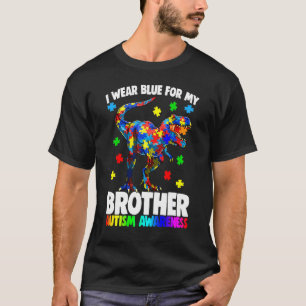 I Wear Blue For My Brother Autism Awareness Dinosa T-Shirt