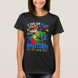 I Wear Blue For My Brother Autism Awareness Dinosa T-Shirt
