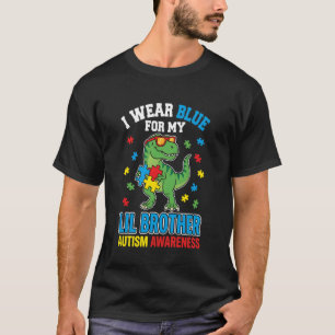 I Wear Blue for My Brother Autism Awareness Dinosa T-Shirt