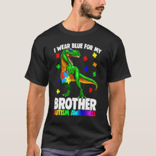 I Wear Blue For My Brother Autism Awareness Dinosa T-Shirt