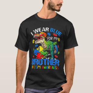 I Wear Blue For My Brother Autism Awareness Dinosa T-Shirt