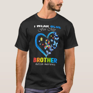 I Wear Blue For My Brother Autism Awareness Heart T-Shirt