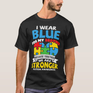 I Wear Blue For My Brother Autism Awareness Kids S T-Shirt