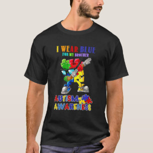 I Wear Blue For My Brother Autism Awareness Month T-Shirt