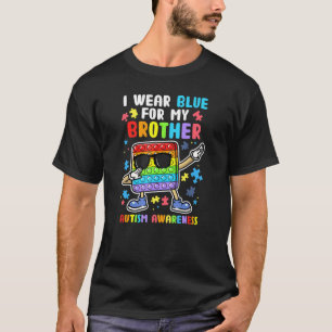 I Wear Blue For My Brother Autism Awareness Month T-Shirt