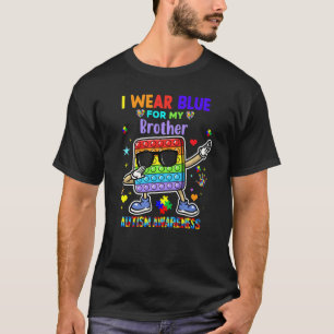 I Wear Blue For My Brother Autism Awareness Month T-Shirt
