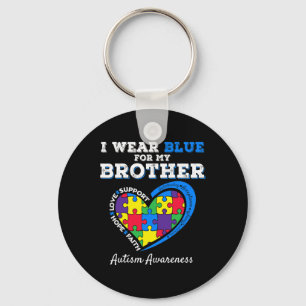 I Wear Blue For My Brother Autism Awareness Sister Keychain