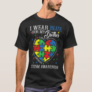 I Wear Blue For My Brother Autism Awareness Sister T-Shirt
