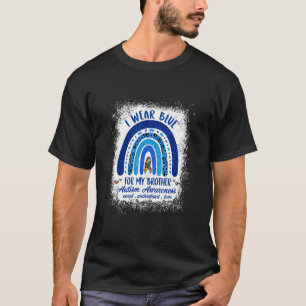 I Wear Blue For My Brother Autism Awareness T-Shirt