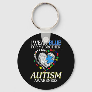 I Wear Blue For My Brother Autism Awareness Unders Keychain