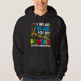 I Wear Blue For My Brother Cool Autism Awareness Hoodie