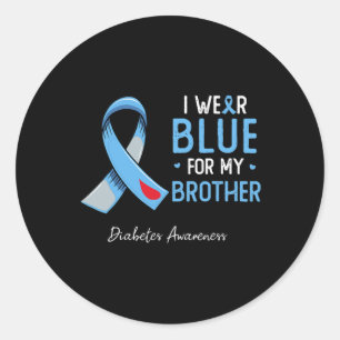 I Wear Blue For My Brother Diabetes Awareness Mont Classic Round Sticker