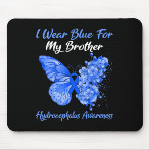 I Wear Blue For My Brother Hydrocephalus Awareness Mouse Pad