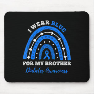 I Wear Blue For My Brother T1d Type 1 Diabetes Awa Mouse Pad