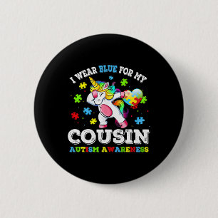 I Wear Blue For My Cousin Autism Dab Unicorn Puzzl 2 Inch Round Button