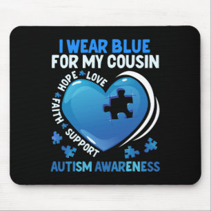 I Wear Blue For My Cousin Kids Autism Awareness Mouse Pad