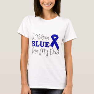 I Wear Blue For My Dad (Blue Awareness Ribbon) T-Shirt