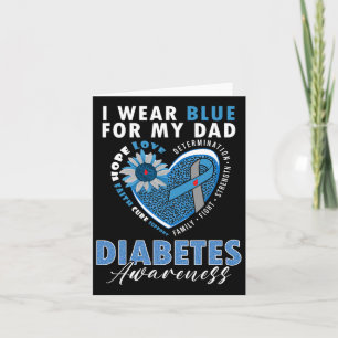 I Wear Blue For My Dad Type 1 Diabetes Awareness M Card