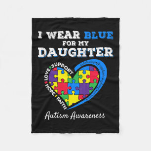 I Wear Blue For My Daughter Autism Awareness Dad M Fleece Blanket